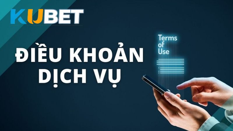 Điều khoản dịch vụ KUBET là bộ quy tắc chung mà người chơi cần tuân thủ